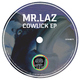 Mr. Laz Cowlick Ep