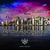 Andy AscencioMiami 2 Ibiza