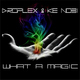 Droplex & Ke Nobi What a Magic