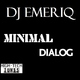 Dj Emeriq Minimal Dialog