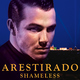 Arestirado - Shameless