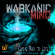 Wabkanic Mind - Coming Back To Life