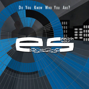 Electrik Soul - Do You Know Who You Are? (Bent Ant Records)