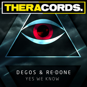 Degos & Re-Done - Yes We Know (Theracords)