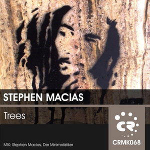 Stephen Macias - Trees (Chibar Records)