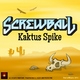 Screwball Kaktus Spike