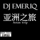 Dj Emeriq - Asian Trip Dj Emeriq - Asian Trip