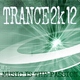 Various Artists - Trance 2k12 - Music Is the Passion
