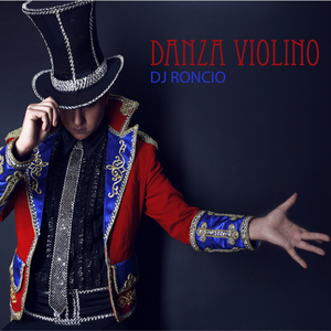 Dj Roncio - Danza Violino (Roncio Records)