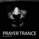 Gianni Paradiso Dj Prayer Trance Gianni Paradiso Dj Prayer Trance
