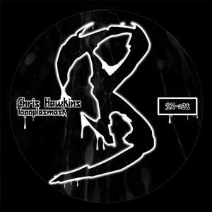 Chris Hawkins - Topoplasmask (Banging Records)