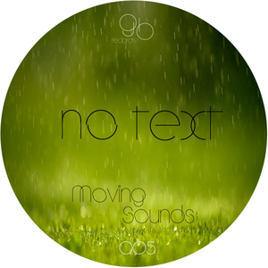 No Text - Moving Sounds (Greenbeat Records.)