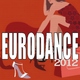 Various Artists - Eurodance 2012