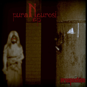 Pura Neurosi - Pura Neurosi Ep (Prospective Records)