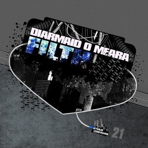 Diarmaid O Meara - Filth (Hybrid Confusion)