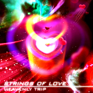 Heavenly Trip - Strings Of Love (Heavenly Trip Traxx)