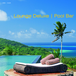Various Artists - Lounge Deluxe - Pool Bar (Nidra Music)