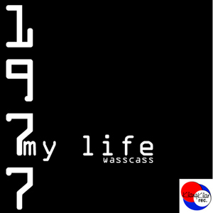 Wasscass - Life (Klangklar rec.)