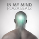 Plaza Beatz In My Mind