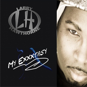 Larry Hawthorne - My Exxxtasy-The Remixes (Iten Records)