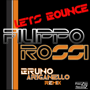Filippo Rossi - Lets Bounce (Precizion Recordz)