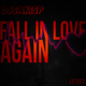 Djsakisp Fall In Love Again 