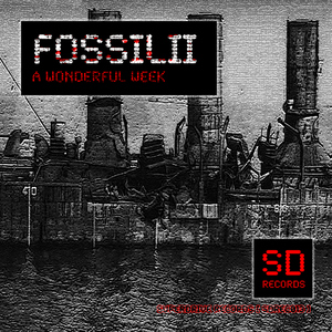 Fossilii - A Wonderful Week (Superdrive Records)