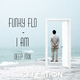 Funky Flo I Am