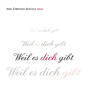 Axel Christian Schullz - Weil Es Dich Gibt (Housemaster Records)