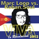 Marc Loop Vs. Raban Soul - Viva 2012 Marc Loop Vs. Raban Soul - Viva 2012