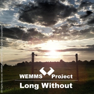 Wemms Project - Long Without (WEMMS Records)