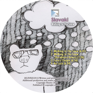 Slavaki - Walking In The Snow (Elusive) Slavaki - Walking In The Snow (Elusive)