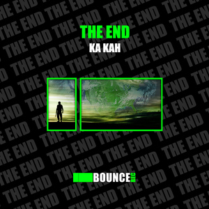 Ka Kah - The End (I Bounce Records)