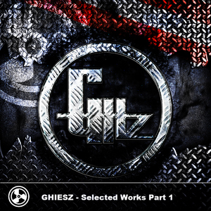 Ghiesz - Selected Works Part 1 (Austrocore Productions) Ghiesz - Selected Works Part 1 (Austrocore Productions)