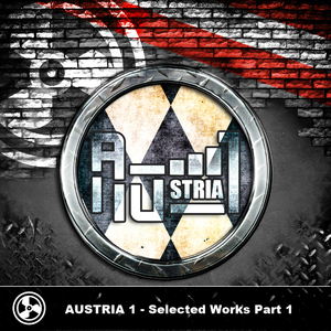 Austria One - Selected Works Part 1 (Austrocore Productions) Austria One - Selected Works Part 1 (Austrocore Productions)