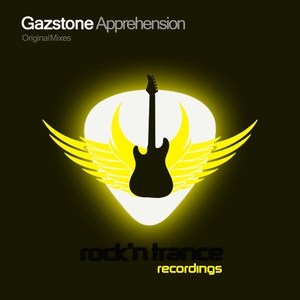 Gazstone - Apprehension (Rock'n Trance Recordings) Gazstone - Apprehension (Rock'n Trance Recordings)