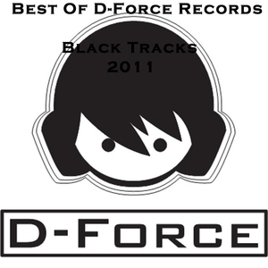 Various Artists - Best Of D-Force Records 2011 Black Tracks (D-Force Records)