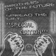 Brothers Of The Future Spread the Gift Special Edition