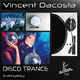 Vincent Dacosta Disco Trance