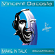 Vincent Dacosta Make In Talk