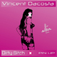 Vincent Dacosta Dirty Bitch