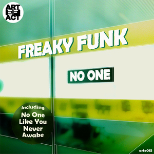 Freaky Funk - No One (Artefact Records)