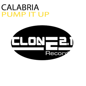 Calabria - Pump It Up (Clone 2.1 Records)