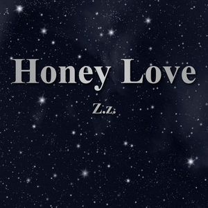 Z.z. - Honey Love (Artimpuls)
