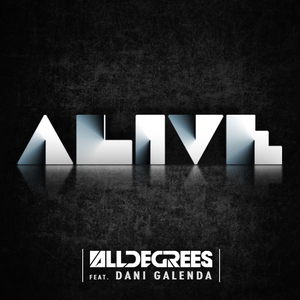 Alldegrees Ft. Dani Galenda - Alive (Head2Toes Records)