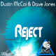 Dustin Mccoi & Dave Jones Reject