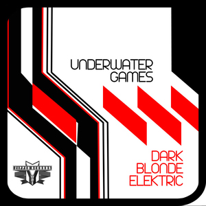 Dark Blonde Elektric - Underwater Games (Zipped Records)