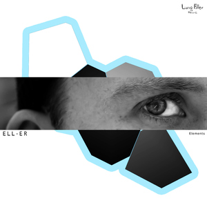 Ell-Er - Elements (Lung Filler Records)