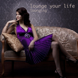 Lounging - Lounge Your Life by Various Artists mp3 downloads