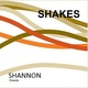 Shannon Shannon Presents Shakes